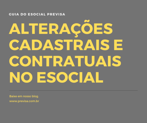 alteracoes cadastrais e contratuais no esocial