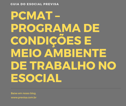 pcmat programa de condicoes e meio ambiente de trabalho no esocial