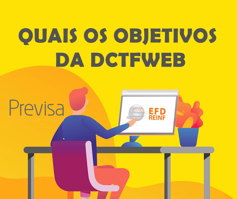 QUAIS OS OBJETIVOS DA DCTFWEB