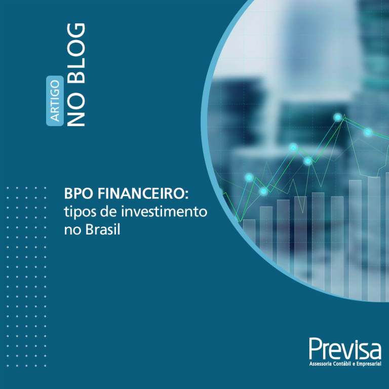 BPO Financeiro: Tipos de investimento no Brasil