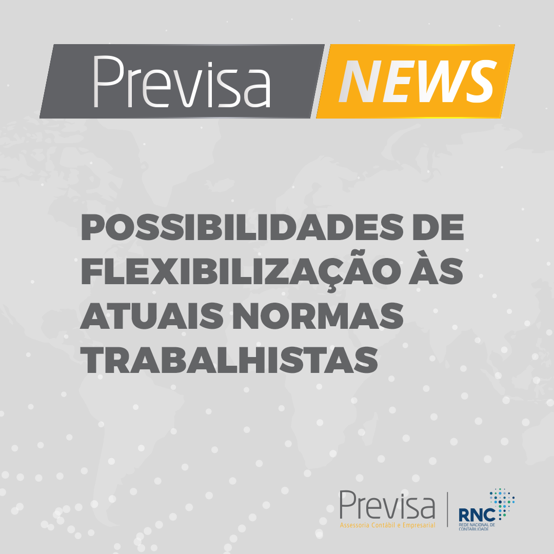 Flexibilização das atuais normas trabalhistas