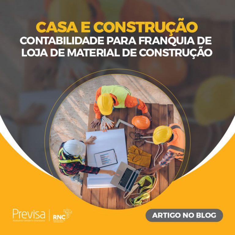 Contabilidade para franquia de casa e construção